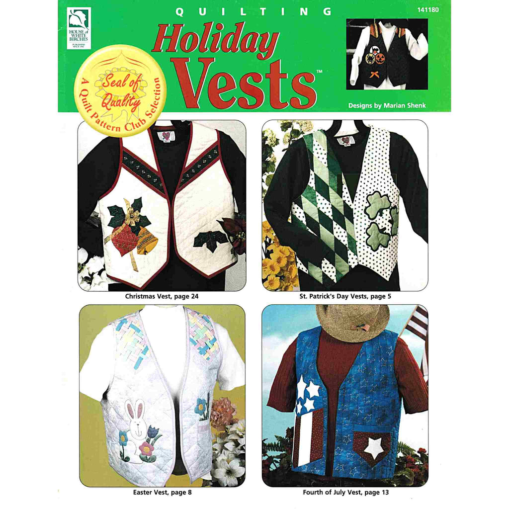 Vintage Quilting Pattern Book: Holiday Vests. Seven quilted embellishments for your favorite vest pattern! Patterns included for Christmas, St Patrick's Day, Easter, Fourth of July, Halloween, Valentine's Day, and Thanksgiving Vests. 