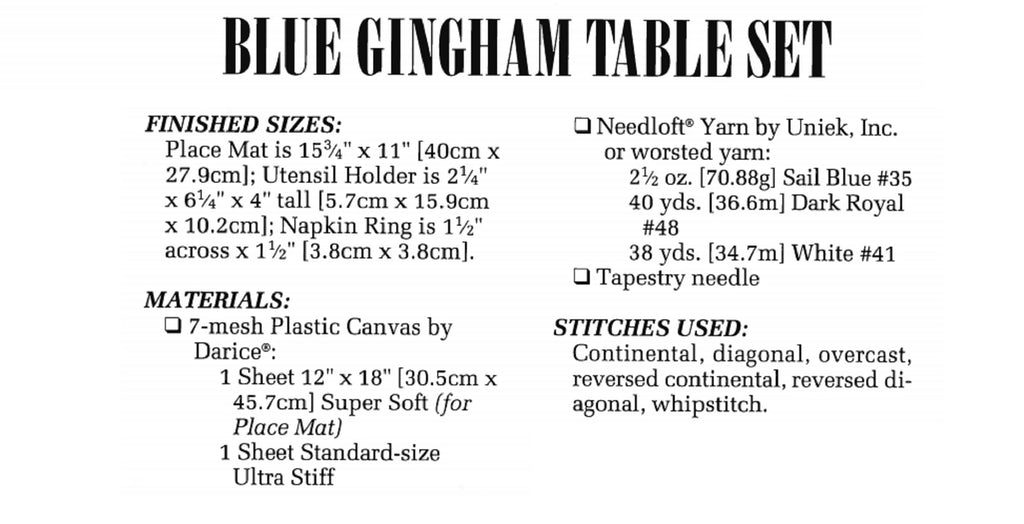 Vintage Plastic Canvas Pattern: Blue Gingham Table Set. Charts included for placemat, napkin ring, and utensil holder. Basic materials you'll need are various 7-count plastic canvas sheets and worsted/ #4 medium-weight yarn. materials list