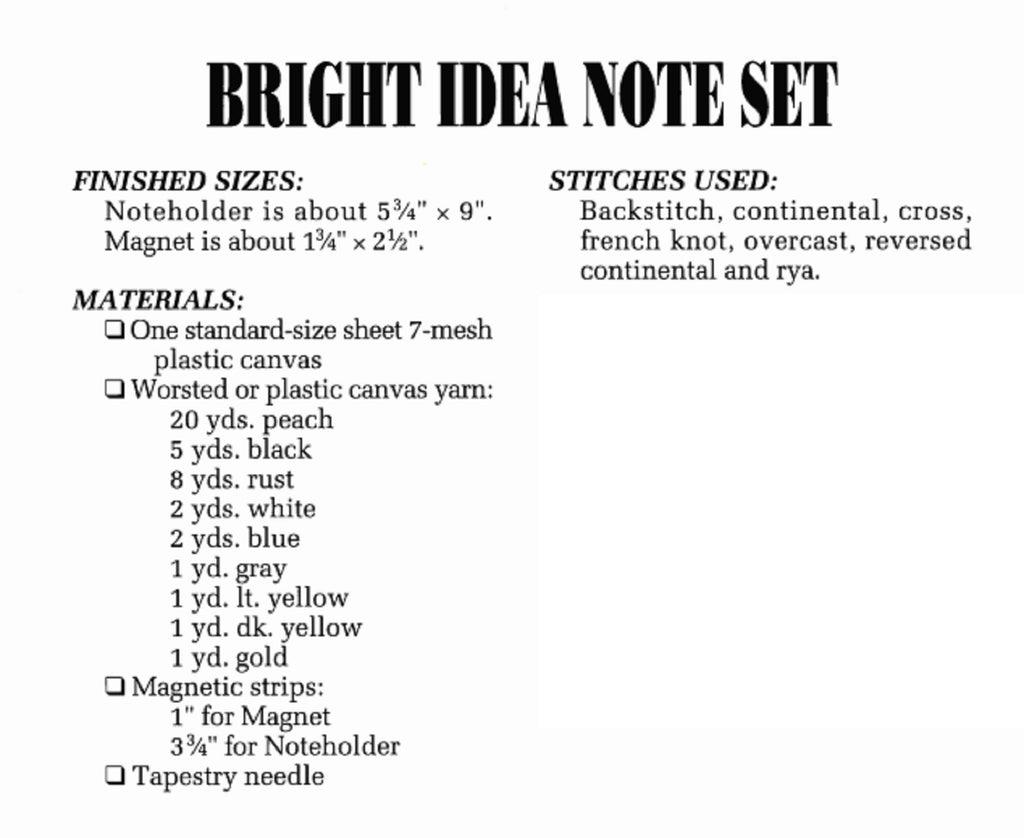 Vintage Plastic Canvas Pattern: Bright Idea Note Set. Includes charts for note holder and lightbulb magnet. Basic materials you'll need are 7-count plastic canvas sheets and worsted/ #4 medium-weight yarn.