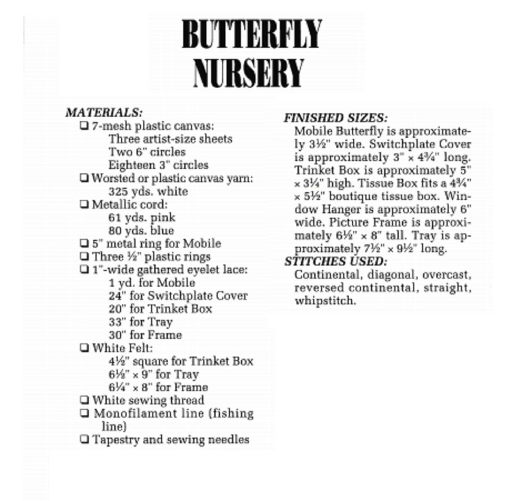 Vintage Plastic Canvas Pattern: Butterfly Nursery Set. Charts included for Butterfly Mobile, Switchplate Cover, Trinket Box, Butterfly Tissue Box Cover, Butterfly Window Hanger, Butterfly Picture Frame, and Butterfly Organizer Tray. materials list