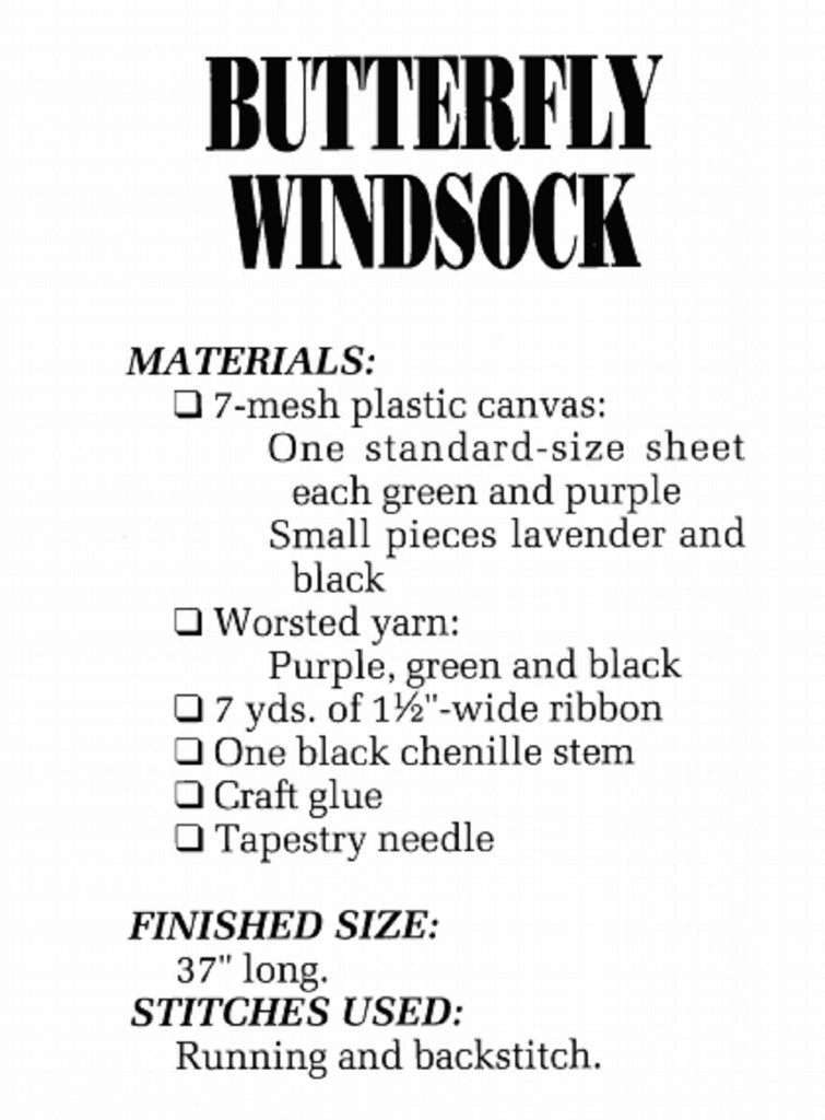 Vintage Plastic Canvas Pattern: Butterfly Windsock 01. Basic materials you'll need are 7-count plastic canvas sheets, yarn, and ribbon.  materials list