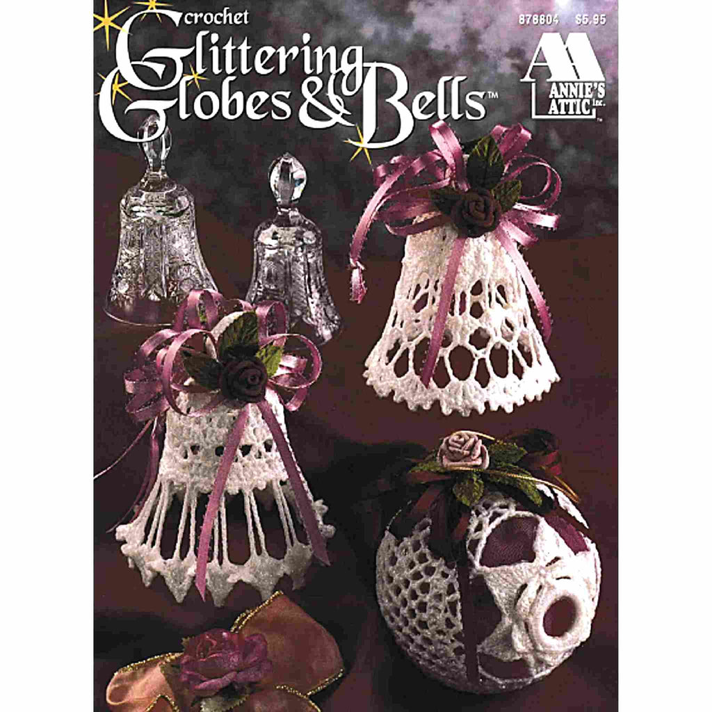 Glittering Globes & Bells Thread Crochet Ornaments Pattern