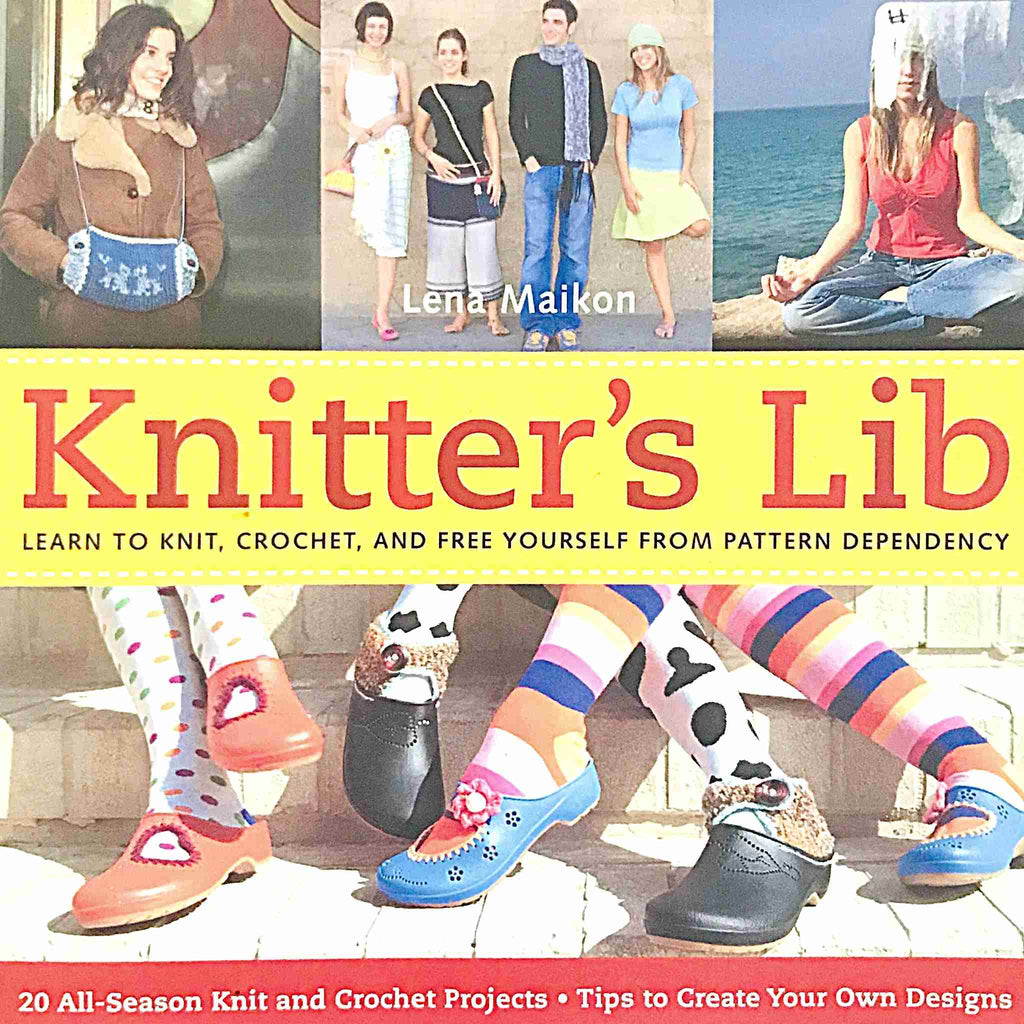 Knitter's Lib Knitting and Crochet How-To Pattern Book